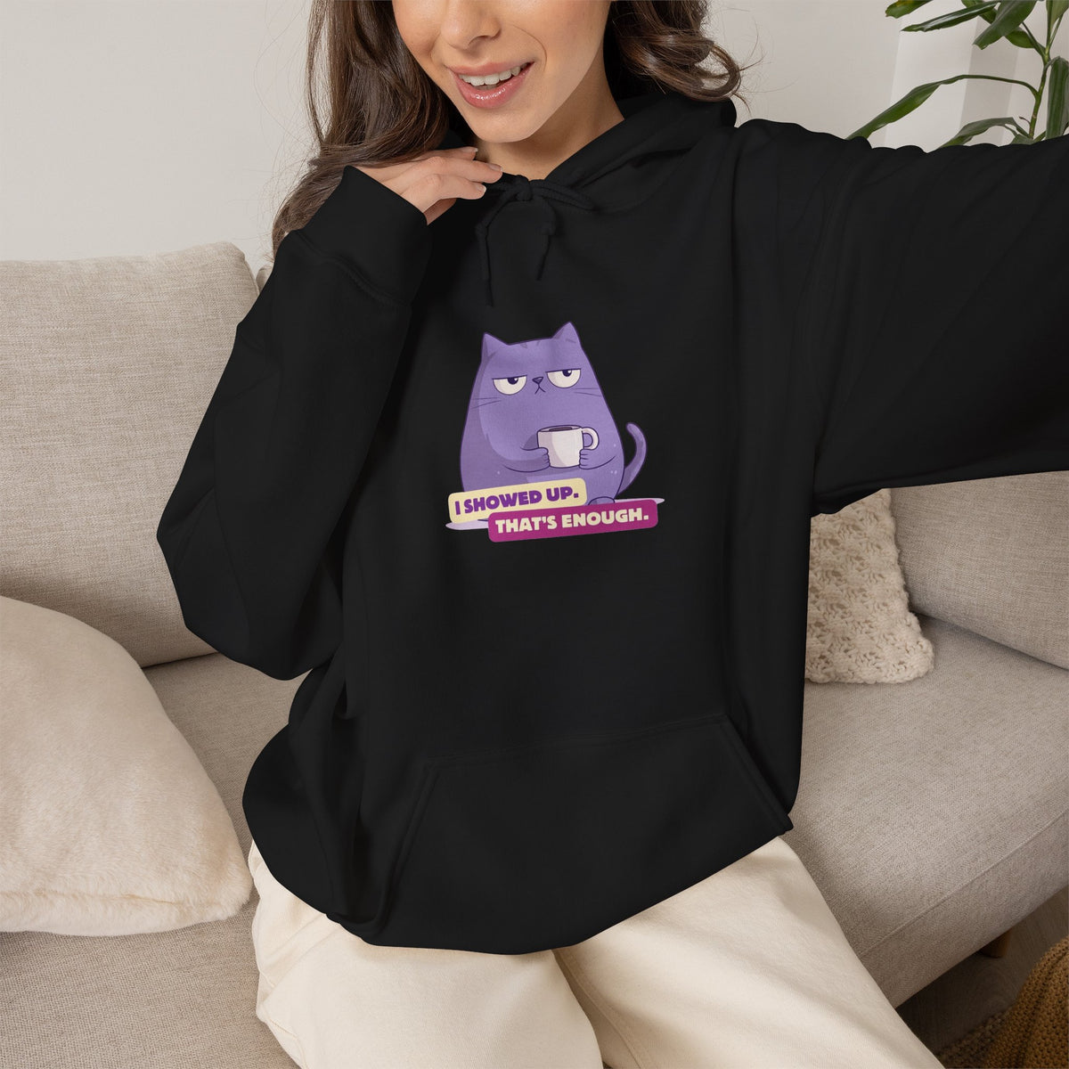 Felpa con cappuccio donna «I Showed Up»