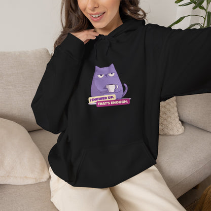 Felpa con cappuccio donna «I Showed Up»