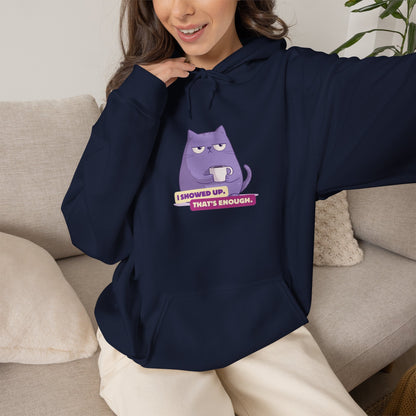 Felpa con cappuccio donna «I Showed Up»