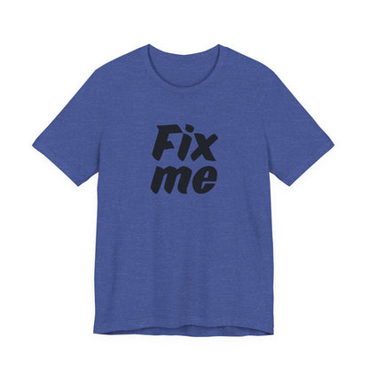 T-shirt uomo grafica «Fix Me»