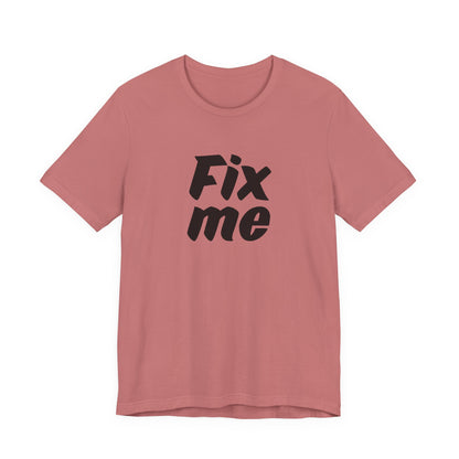 T-shirt uomo grafica «Fix Me»